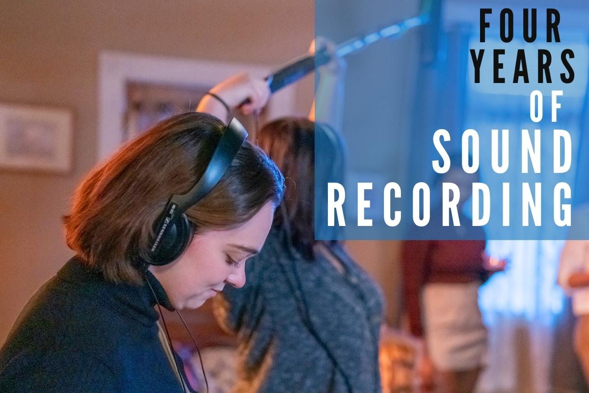 An image of students on set with the text four years of sound recording.