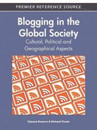 Associate Professor Tatyana Dumova published the edited book, Blogging in the Global Society: Cultural, Political and Geographical Aspects.