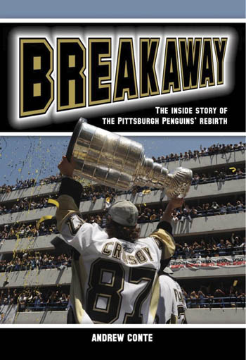 The cover of Breakaway: The Inside Story of the Pittsburgh Penguins' Rebirth by Andrew Conte, director of Point Park News Service.