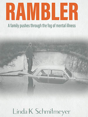 Pictured is the cover of the book, Rambler: A Family Pushes Through the Fog of Mental Illness.